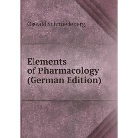 

Книга Elements of Pharmacology (German Edition)