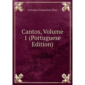 

Книга Cantos, Volume 1 (Portuguese Edition)