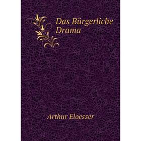 

Книга Das Bürgerliche Drama