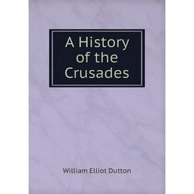 

Книга A History of the Crusades
