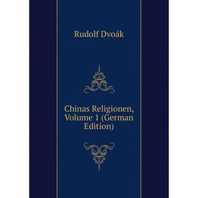 

Книга Chinas Religionen, Volume 1 (German Edition)