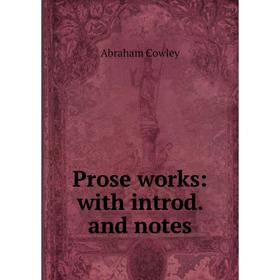 

Книга Prose works: with introd. and notes
