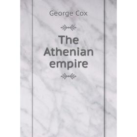 

Книга The Athenian empire