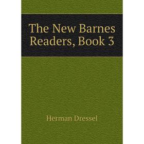 

Книга The New Barnes Readers, Book 3