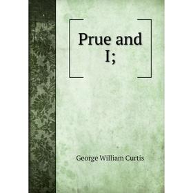 

Книга Prue and I
