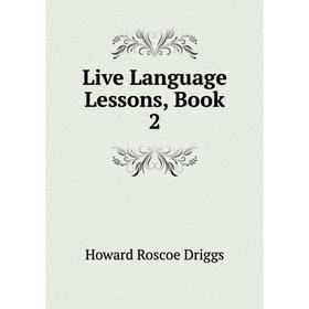 

Книга Live Language Lessons, Book 2