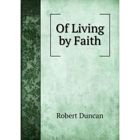 

Книга Of Living by Faith