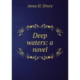

Книга Deep waters: a novel