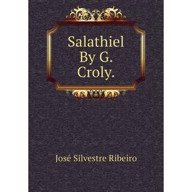 

Книга Salathiel By G. Croly.