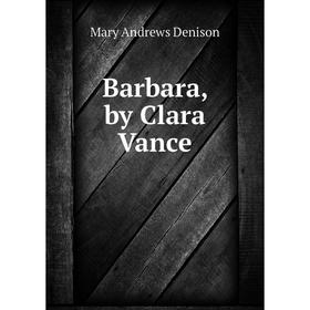 

Книга Barbara, by Clara Vance