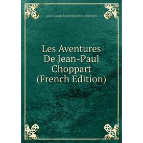

Книга Les Aventures De Jean-Paul Choppart