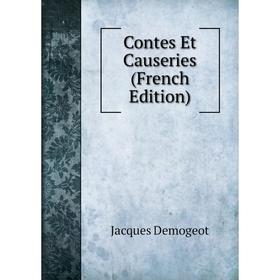 

Книга Contes Et Causeries (French Edition)