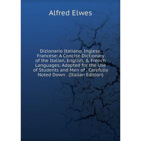 

Книга Dizionario Italiano, Inglese, Francese