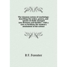 

Книга The Linnæan system of conchology