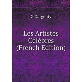 

Книга Les Artistes Célèbres