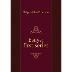 

Книга Esays; first series