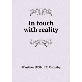 

Книга In touch with reality