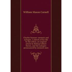 

Книга Charles Sumner: memoir and eulogies