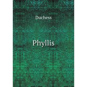 

Книга Phyllis