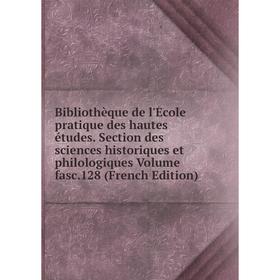 

Книга Bibliothèque de l'École pratique des hautes études. Section des sciences historiques et philologiques Volume fasc.128 (French Edition)