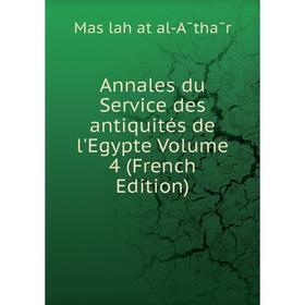 

Книга Annales du Service des antiquités de l'Egypte Volume 4 (French Edition)