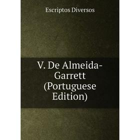 

Книга V. De Almeida-Garrett (Portuguese Edition)
