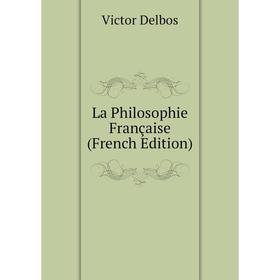 

Книга La Philosophie Française