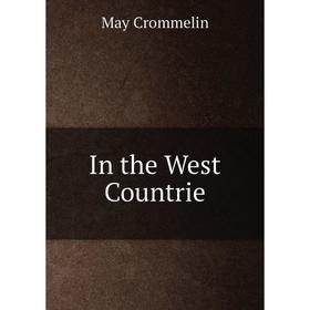 

Книга In the West Countrie