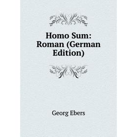 

Книга Homo Sum: Roman (German Edition)