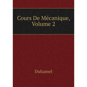 

Книга Cours De Mécanique, Volume 2