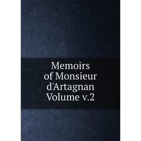 

Книга Memoirs of Monsieur d'Artagnan Volume v2