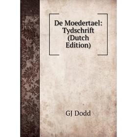 

Книга De Moedertael: Tydschrift (Dutch Edition)