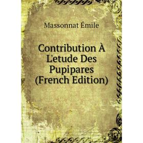 

Книга Contribution À L'etude Des Pupipares (French Edition)