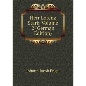 

Книга Herr Lorenz Stark, Volume 2 (German Edition)
