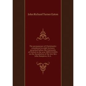 

Книга The permanence of Christianity