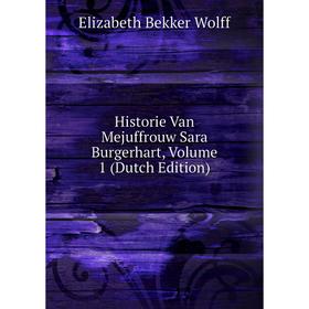 

Книга Historie Van Mejuffrouw Sara Burgerhart, Volume 1 (Dutch Edition)