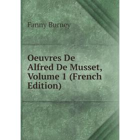 

Книга Oeuvres De Alfred De Musset, Volume 1