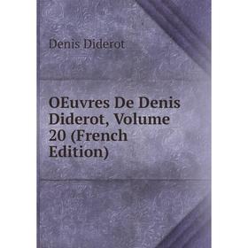 

Книга Oeuvres De Denis Diderot, Volume 20