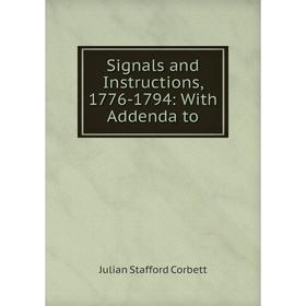 

Книга Signals and Instructions, 1776-1794: With Addenda to