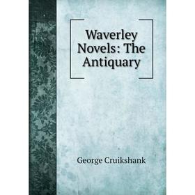 

Книга Waverley Novels: The Antiquary
