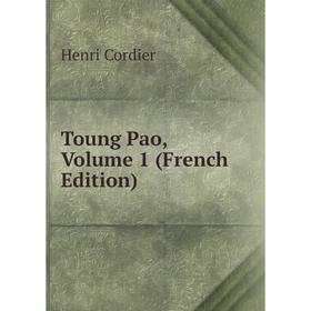 

Книга Toung Pao, Volume 1 (French Edition)