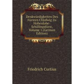 

Книга Denkwürdigkeiten Des Fürsten Chlofwig Zu Hohenlohe-Schillingsfürst, Volume 1 (German Edition)