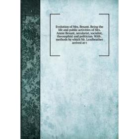 

Книга Evolution of Mrs. Besant
