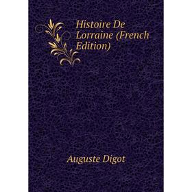 

Книга Histoire De Lorraine (French Edition)