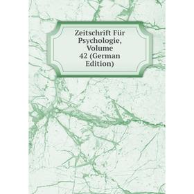 

Книга Zeitschrift Für Psychologie, Volume 42 (German Edition)
