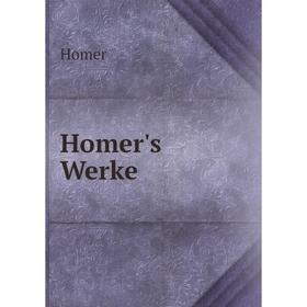 

Книга Homer's Werke