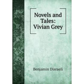 

Книга Novels and tales: Vivian Grey