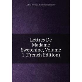 

Книга Lettres De Madame Swetchine, Volume 1