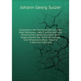 

Книга Charaktere Der Vornehmsten Dichter Aller Nationen