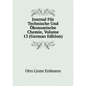 

Книга Journal Für Technische Und Ökonomische Chemie, Volume 13